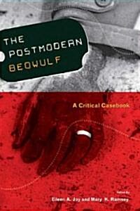 Postmodern Beowulf: A Critical Casebook (Paperback)