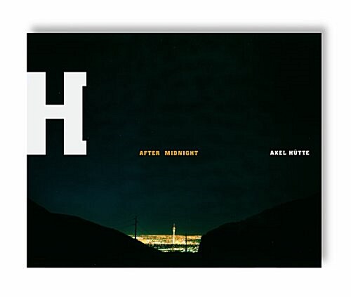 Axel Hutte: After Midnight (Hardcover)