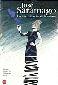 Las Intermitencias de la Muerte (Paperback)