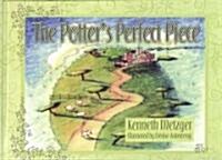 The Potters Perfect Piece (Hardcover)