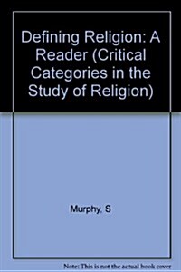 Defining Religion : A Reader (Paperback)