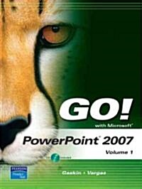 Go! With Power Point 2007 (Paperback, Spiral)