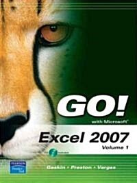Go! with Microsoft Excel 2007, Volume 1 [With CDROM] (Spiral)