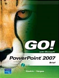 Go! With Power Point 2007 Brief (Paperback, Spiral)
