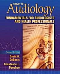 Survey of Audiology: Fundamentals for Audiologists and Health Professionals (Paperback, 2)