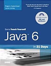 Sams Teach Yourself Java 6 in 21 Days (Paperback, CD-ROM, 5th)