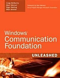 Windows Communication Foundation: Unleashed (Paperback)