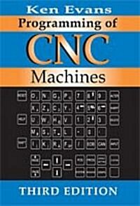 Programming of Cnc Machines (Paperback, 3, Revised)