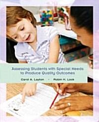 Assessing Students With Special Needs to Produce Quality Outcomes (Paperback)