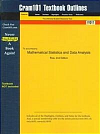 Studyguide for Mathematical Statistics and Data Analysis by Rice, ISBN 9780534209346 (Paperback)