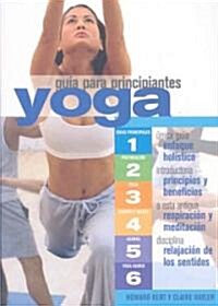 Yoga Guia Para Principantes/ Yoga for Beginners (Paperback)