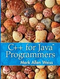 C++ for Java Programmers (Paperback)