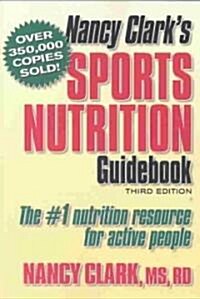 Nancy Clarks Sports Nutrition Guidebook (Paperback, 3rd, Subsequent)