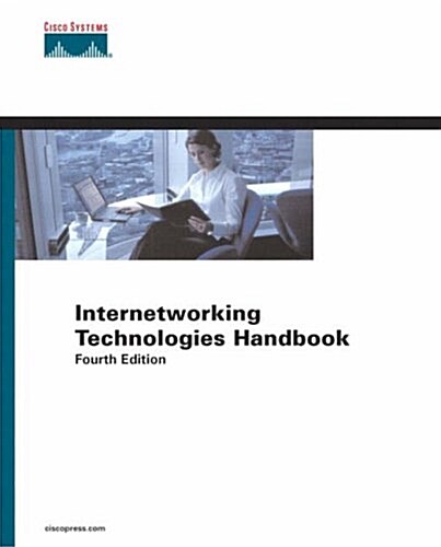 Internetworking Technologies Handbook (Hardcover, 4th, Subsequent)