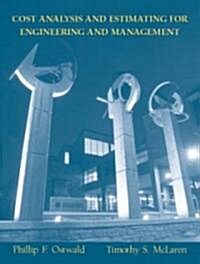 Cost Analysis and Estimating for Engineering and Management (Paperback)