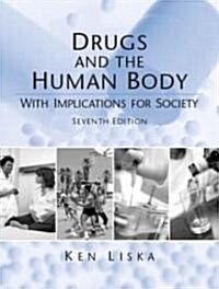Drugs and the Human Body (Paperback, 7th, Subsequent)
