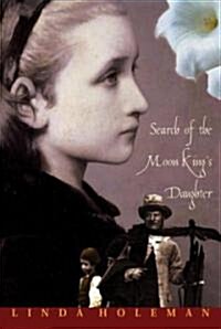 Search of the Moon Kings Daughter (Paperback, 1st)