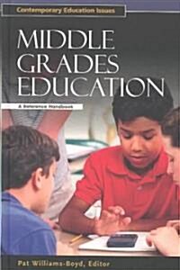 Middle Grades Education: A Reference Handbook (Hardcover)