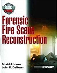 Forensic Fire Scene Reconstruction (Hardcover)