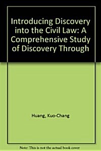 Introducing Discovery into the Civil Law (Hardcover)