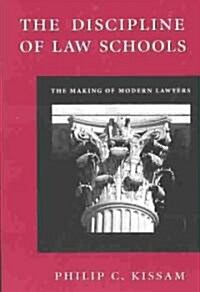 The Discipline of Law Schools (Paperback)