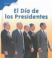 El Dia De Los Presidentes/ Presidents Day (Library, Translation)