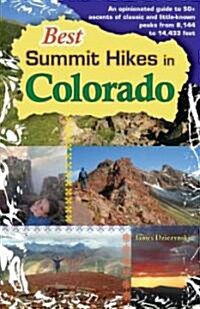 Best Summit Hikes in Colorado (Paperback, 1st)