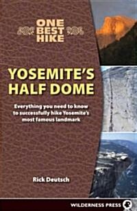 One Best Hike Yosmites Half Dome (Paperback, 1st)