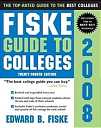 Fiske Guide to Colleges, 2008 (Paperback)