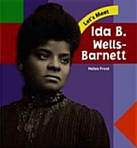 Lets Meet Ida B. Wells (Hardcover)