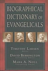 Biographical Dictionary of Evangelicals (Hardcover)