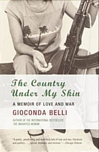 The Country Under My Skin: A Memoir of Love and War (Paperback, Anchor Books)