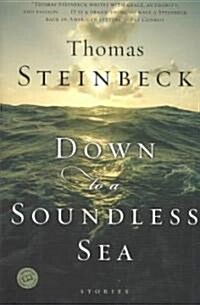 Down to a Soundless Sea: Stories (Paperback)