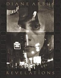 Diane Arbus: Revelations (Hardcover)