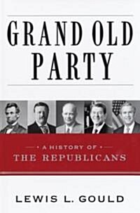 Grand Old Party (Hardcover, 1st)