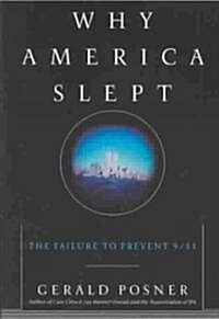 Why America Slept (Hardcover, 1st)
