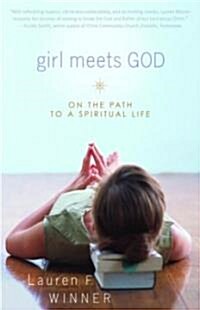 Girl Meets God: On the Path to a Spiritual Life (Paperback)