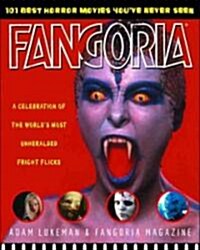 Fangorias 101 Best Horror Movies YouVe Never Seen (Paperback, 1st)