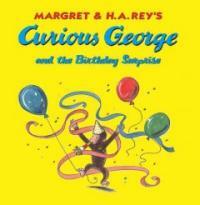 Margret & H.A. Rey's Curious George :and the birthday surprise 