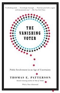 The Vanishing Voter: Public Involvement in an Age of Uncertainty (Paperback)
