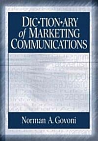 Dictionary of Marketing Communications (Hardcover)