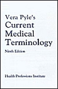 Vera Pyles Current Medical Terminology (Paperback, 9th)