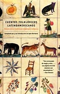 Cuentos Folkloricos Latinoamericanos: F?ulas de Las Tradiciones Hispanas E Ind?Genas / Latin American Folktales: Stories from Hispanic and Indian Tr (Paperback)