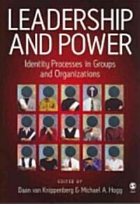 Leadership and Power: Identity Processes in Groups and Organizations (Paperback)
