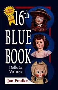 Blue Book Dolls and Values (Paperback, 16th)