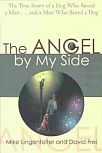 Angel by My Side (Paperback)