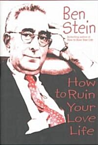 How to Ruin Your Love Life (Hardcover)
