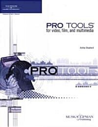 Pro Tools for Video, Film and Multimedia (Paperback)