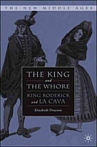 The King and the Whore: King Roderick and La Cava (Hardcover)