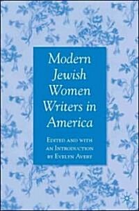 Modern Jewish Women Writers in America (Hardcover)